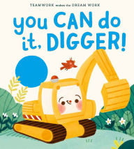 Title: You Can Do It, Digger!, Author: Jennifer Eckford