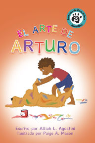 Download free french ebook El arte de Arturo by Alliah L. Agostini, Paige Mason English version