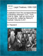 A Selection from the Correspondence of Abraham Hayward, Q.C., from 1834 to 1884: With an Account of His Early Life / Edited by Henry E. Carlisle. Volume 2 of 2