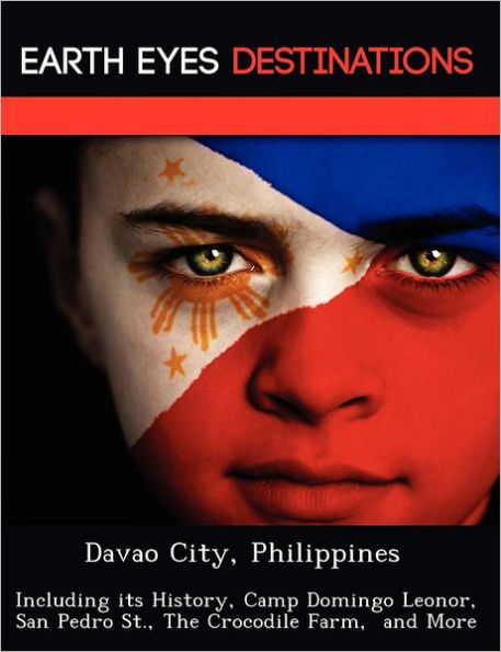 Davao City, Philippines: Including its History, Camp Domingo Leonor, San Pedro St., The Crocodile Farm, and More