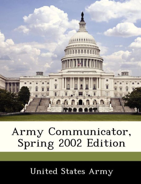 Army Communicator, Spring 2002 Edition