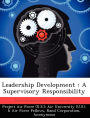 Leadership Development: A Supervisory Responsibility