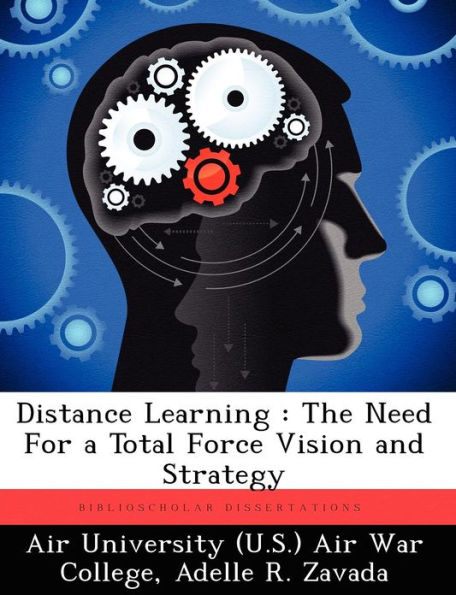 Distance Learning: The Need for a Total Force Vision and Strategy