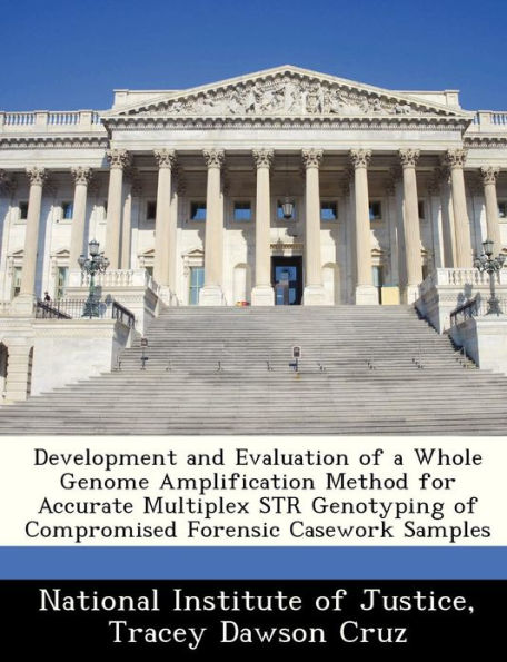 Development and Evaluation of a Whole Genome Amplification Method for Accurate Multiplex Str Genotyping of Compromised Forensic Casework Samples