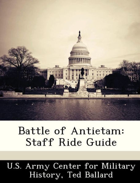 Battle of Antietam: Staff Ride Guide