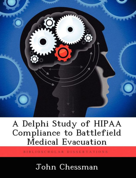 A Delphi Study of Hipaa Compliance to Battlefield Medical Evacuation