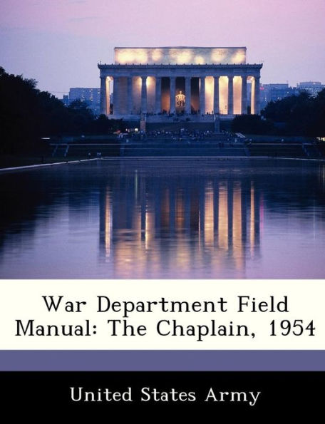 War Department Field Manual: The Chaplain, 1954