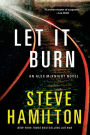 Let It Burn (Alex McKnight Series #10)