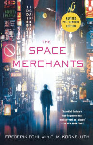 Title: The Space Merchants, Author: Frederik Pohl