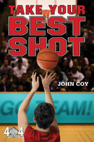 Title: Take Your Best Shot, Author: John Coy