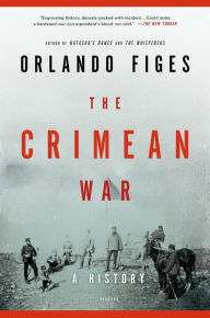 Title: The Crimean War: A History, Author: Orlando Figes