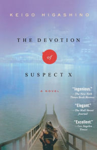 Title: Devotion of Suspect X (Detective Galileo Series #1), Author: Keigo Higashino