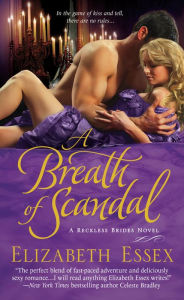 Title: A Breath of Scandal (Reckless Brides Series #2), Author: Elizabeth Essex