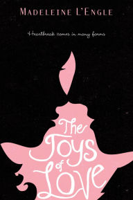 Title: The Joys of Love, Author: Madeleine L'Engle