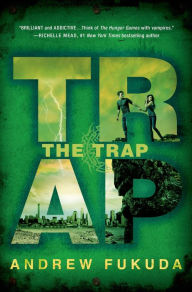 Title: The Trap (Hunt Trilogy Series #3), Author: Andrew Fukuda