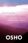 Learning to Silence the Mind: Wellness Through Meditation