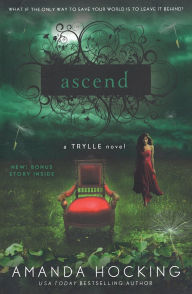 Title: Ascend (Trylle Trilogy #3), Author: Amanda Hocking