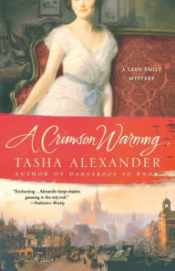 Title: A Crimson Warning (Lady Emily Series #6), Author: Tasha Alexander