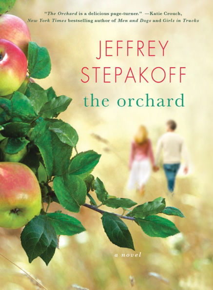 The Orchard: A Novel