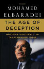 The Age of Deception: Nuclear Diplomacy in Treacherous Times