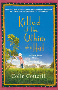 Title: Killed at the Whim of a Hat (Jimm Juree Series #1), Author: Colin Cotterill