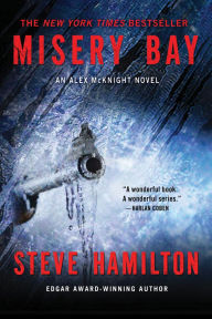 Title: Misery Bay (Alex McKnight Series #8), Author: Steve Hamilton