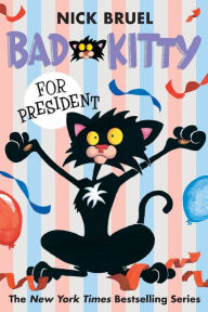 Bad Kitty for President