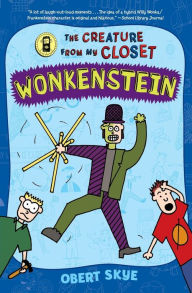 Title: Wonkenstein (Creature from My Closet Series #1), Author: Obert Skye