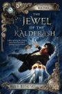 The Jewel of the Kalderash (The Kronos Chronicles Series #3)