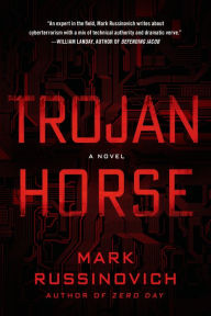 Title: Trojan Horse (Jeff Aiken Series #2), Author: Mark Russinovich