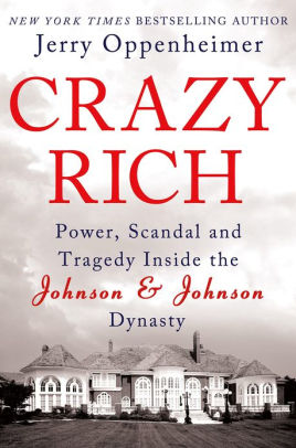 Crazy Rich Power Scandal And Tragedy Inside The Johnson