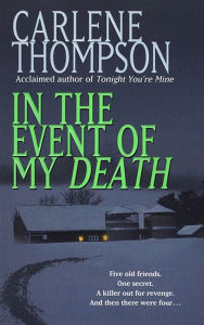 Title: In the Event of My Death, Author: Carlene Thompson