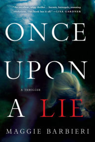 Title: Once Upon a Lie (Maeve Conlon Series #1), Author: Maggie Barbieri