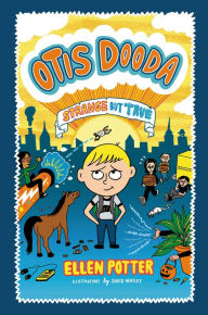 Title: Otis Dooda: Strange but True, Author: Ellen Potter