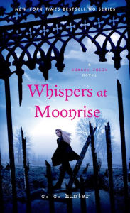Title: Whispers at Moonrise (Shadow Falls Series #4), Author: C. C. Hunter