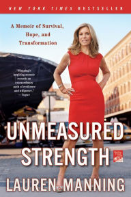 Title: Unmeasured Strength, Author: Lauren Manning