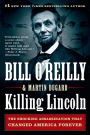 Killing Lincoln: The Shocking Assassination that Changed America Forever