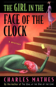 Title: The Girl in the Face of the Clock, Author: Charles Mathes