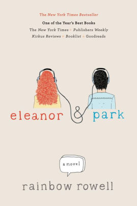 Title: Eleanor & Park: A Novel, Author: Rainbow Rowell