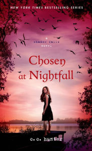 Title: Chosen at Nightfall (Shadow Falls Series #5), Author: C. C. Hunter