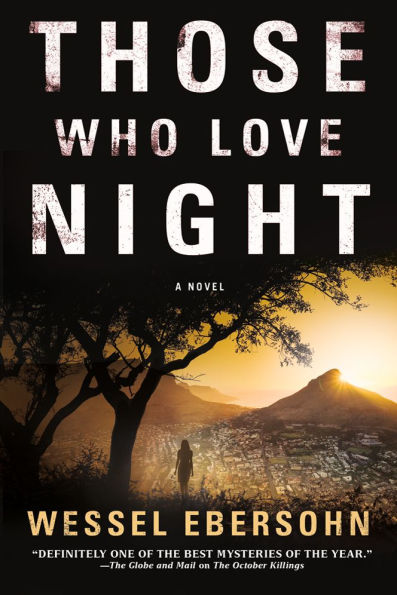 Those Who Love Night: A Novel