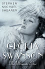 Alternative view 2 of Gloria Swanson: The Ultimate Star