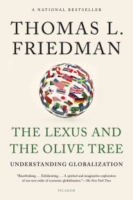 Title: The Lexus and the Olive Tree: Understanding Globalization, Author: Thomas L. Friedman
