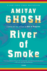 Title: River of Smoke (Ibis Trilogy #2), Author: Amitav Ghosh