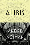 Alternative view 1 of Alibis: Essays on Elsewhere