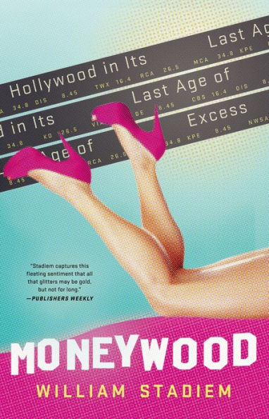 Moneywood: Hollywood in Its Last Age of Excess