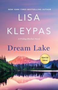 Title: Dream Lake: A Friday Harbor Novel, Author: Lisa Kleypas