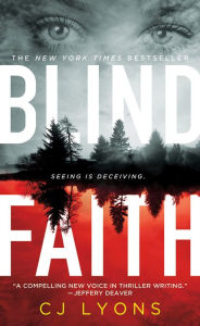 Title: Blind Faith, Author: C. J. Lyons