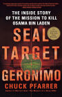 SEAL Target Geronimo: The Inside Story of the Mission to Kill Osama bin Laden