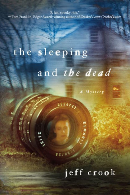 The Sleeping and the Dead: A Mystery by Jeff Crook | eBook | Barnes ...